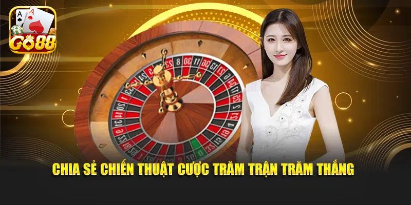 Bật mí vài cách đặt cược Roulette dễ thắng lớn
