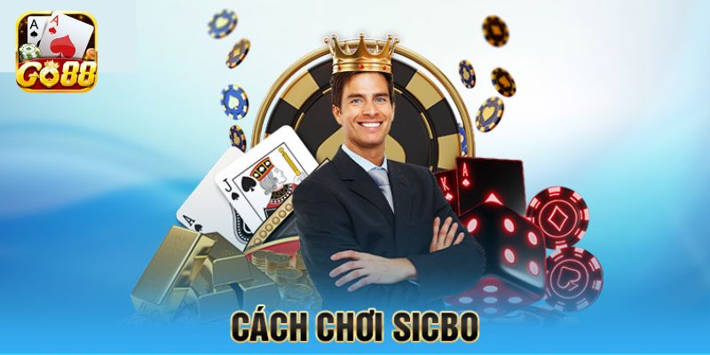 Chiến thuật đặt cược Sicbo gấp thếp