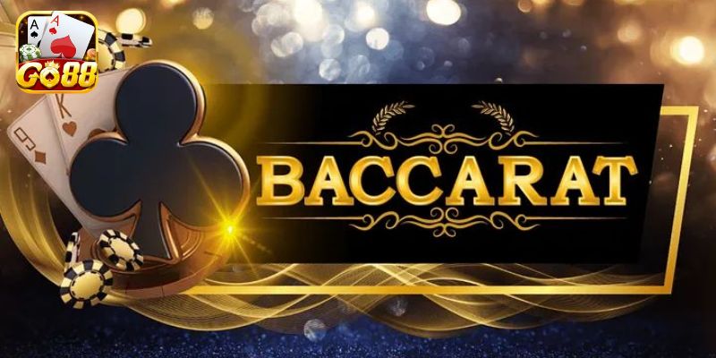 Chơi Baccarat ở đâu uy tín?