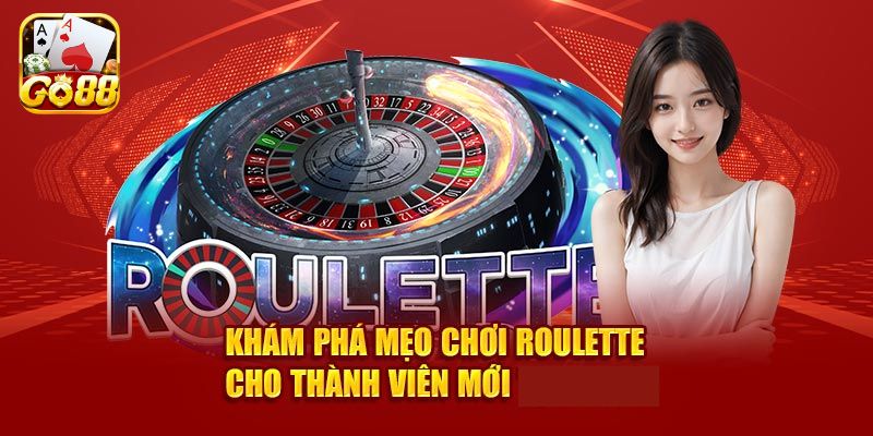 Tổng hợp 5 kinh nghiệm chơi Roulette hữu ích
