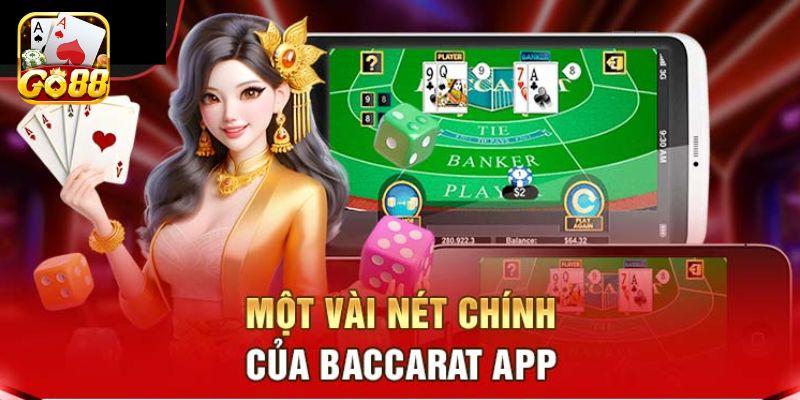 Giới thiệu sơ lược về app chơi Baccarat